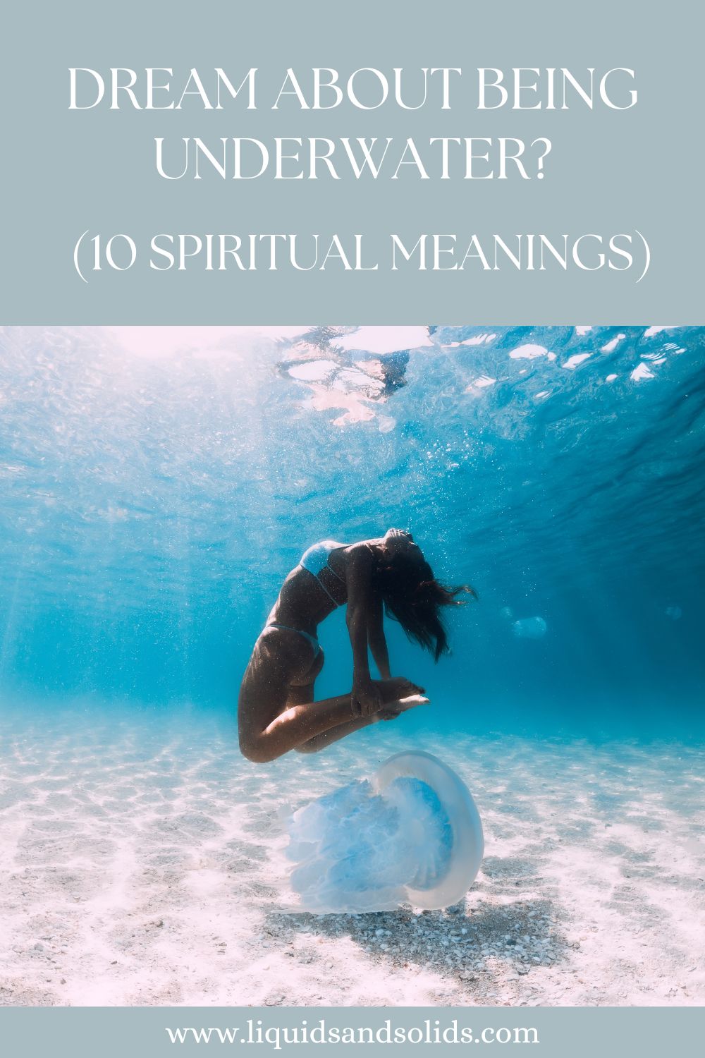 Possible Meanings Of Underwater Dreams