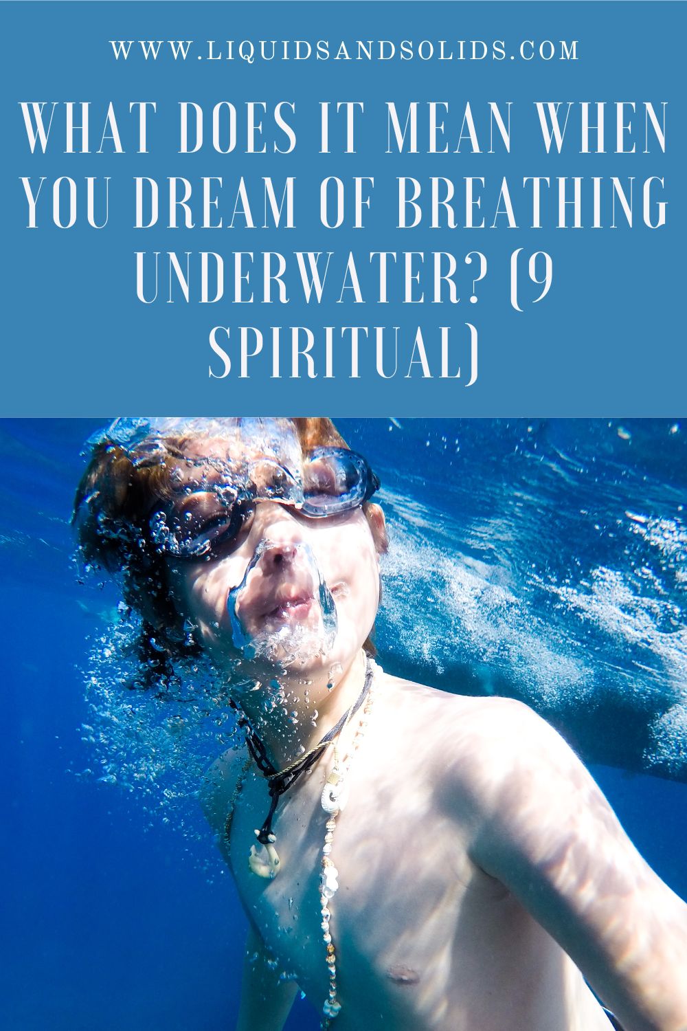 Uncovering the Secrets of Underwater Dream Meaning