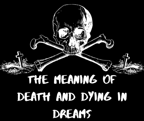 Common Symbols In Death And Dying Dreams