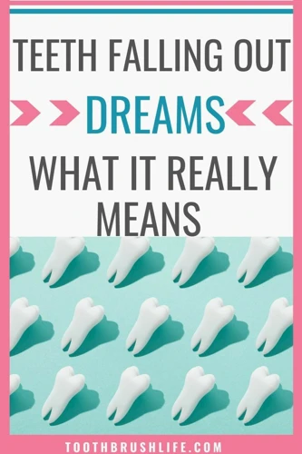 The Psychological Interpretation Of Teeth Falling Out Dreams